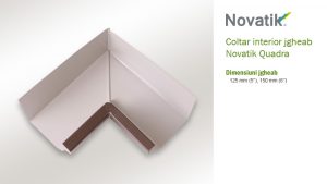 Coltar interior Novatik Quadra